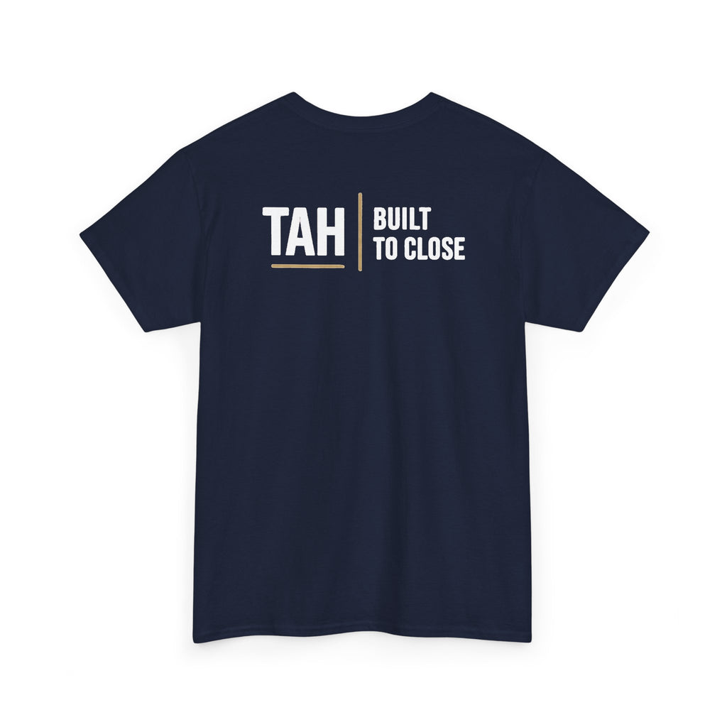 TAH House Logo Tee | Built to Close Realtor Shirt