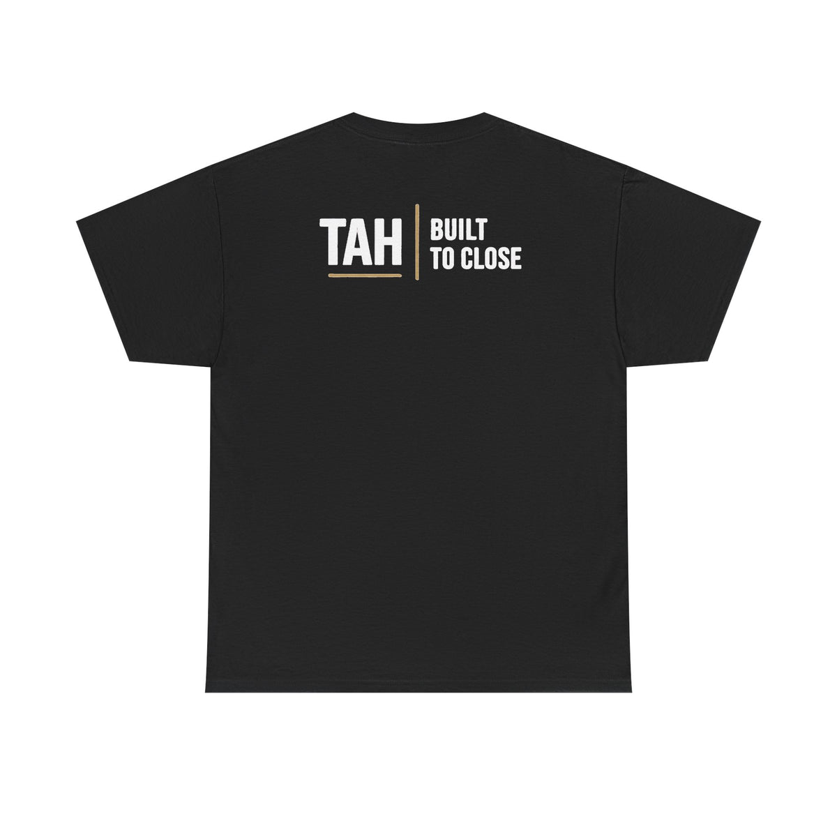 TAH House Logo Tee | Built to Close Realtor Shirt