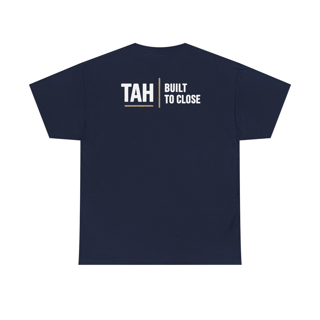 TAH House Logo Tee | Built to Close Realtor Shirt