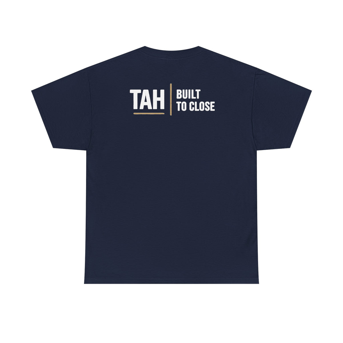 TAH House Logo Tee | Built to Close Realtor Shirt